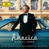 America. Daniel Hope, violin. Gershwin, Bernstein m.f.